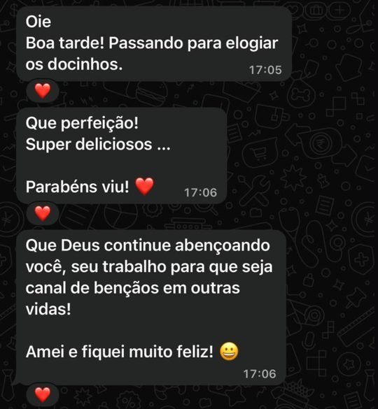 Print de WhatsApp: cliente elogia os docinhos, diz que ficaram perfeitos e deliciosos e que ficou muito feliz