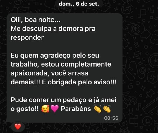 Print de WhatsApp: cliente diz estar apaixonada pelo trabalho e que amou o gosto